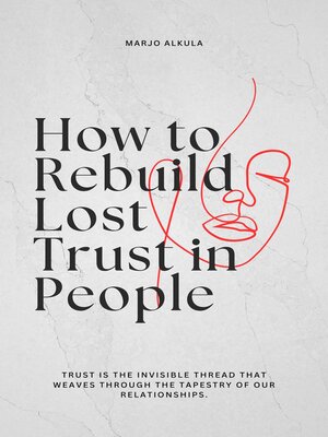 cover image of How to Rebuild Lost Trust in People